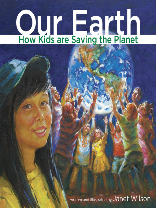 Title details for Our Earth by Janet Wilson - Available